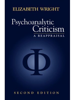 Psychoanalytic Criticism A Reappraisal
