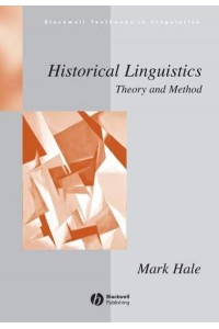Historical Linguistics Theory and Method - Blackwell Textbooks in Linguistics