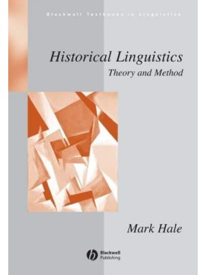 Historical Linguistics Theory and Method - Blackwell Textbooks in Linguistics
