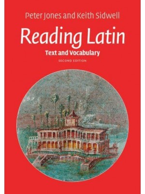 Reading Latin. Text and Vocabulary