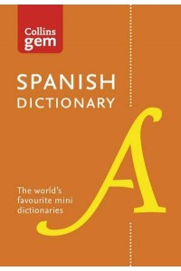 Spanish Dictionary - Collins Gem