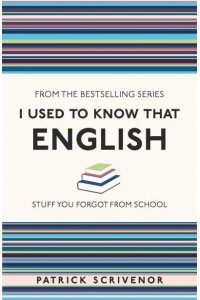 English Stuff You Forgot from School - I Used to Know That