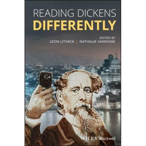 Reading Dickens Differently