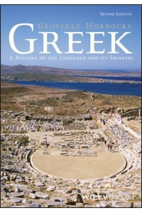 Greek A History of the Language and Its Speakers