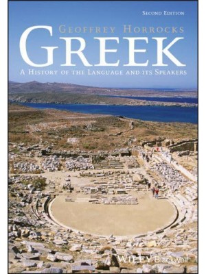 Greek A History of the Language and Its Speakers