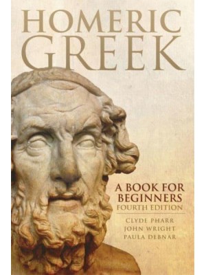 Homeric Greek A Book for Beginners