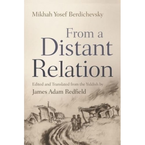 From a Distant Relation - Judaic Traditions in Literature, Music, and Art