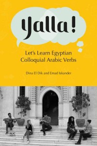 Yalla! Let's Learn Egyptian Colloquial Arabic Verbs