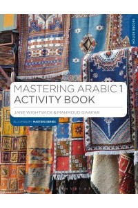 Mastering Arabic 1 Activity Book Practice for Beginners - Macmillan Masters Series