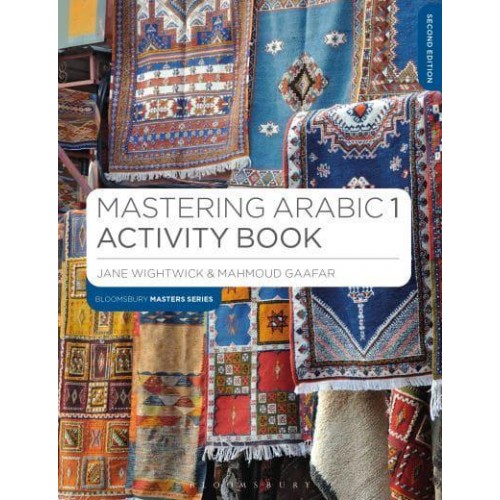 Mastering Arabic 1 Activity Book Practice for Beginners - Macmillan Masters Series