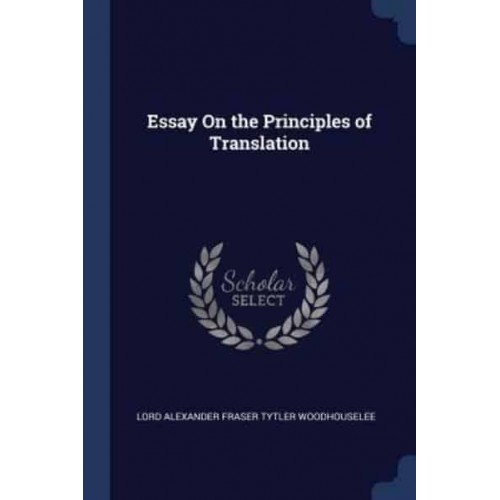 Essay On the Principles of Translation