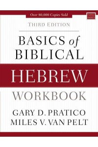 Basics of Biblical Hebrew Workbook - Zondervan Language Basics Series