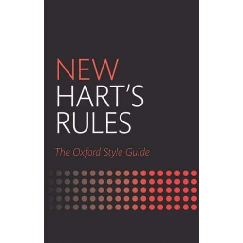 New Hart's Rules The Oxford Style Guide