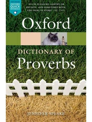 Oxford Dictionary of Proverbs - Oxford Quick Reference