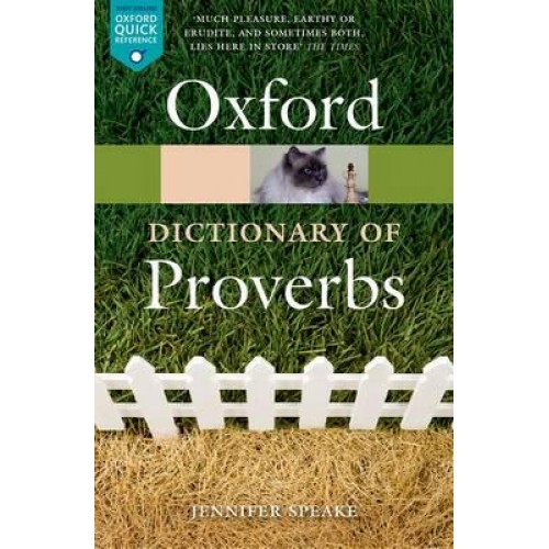 Oxford Dictionary of Proverbs - Oxford Quick Reference