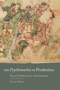 The Psychomachia of Prudentius: Text, Commentary, and Glossary - Oklahoma Series in Classical Culture
