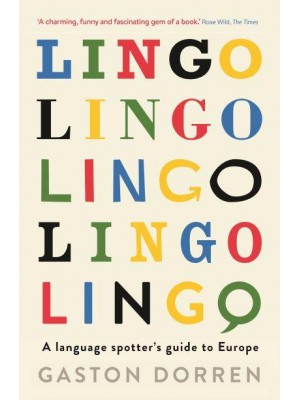 Lingo A Language Spotters' Guide to Europe
