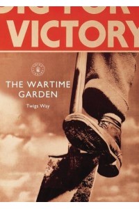 The Wartime Garden - Shire Library