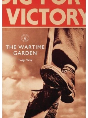 The Wartime Garden - Shire Library