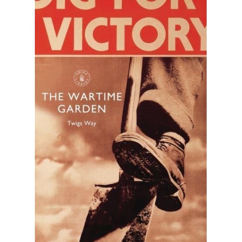 The Wartime Garden - Shire Library