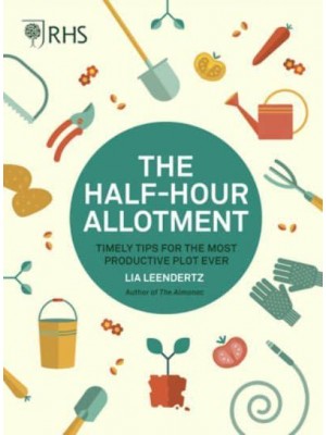 The Half-Hour Allotment Timely Tips for the Most Productive Plot Ever