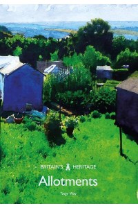 Allotments - Britain's Heritage Series