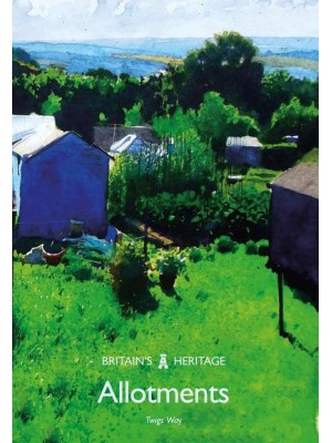 Allotments - Britain's Heritage Series