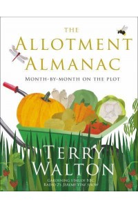 The Allotment Almanac Month-by-Month on the Plott