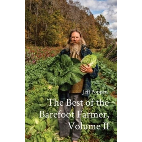 The Best of the Barefoot Farmer, Volume II