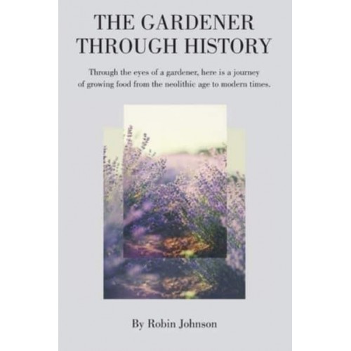The Gardener Through History