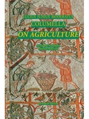 Columella: On Agriculturde