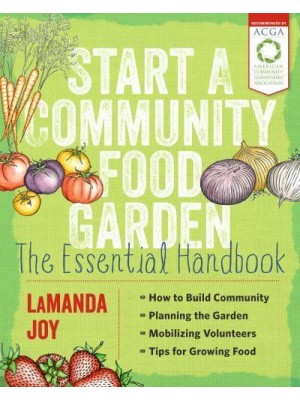 Start a Community Food Garden The Essential Handbook