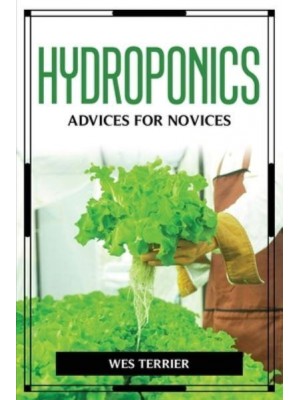 Hydroponics Advices for Novices