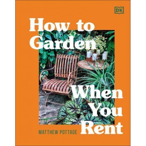 How to Garden When You Rent Make It Your Own *Keep Your Landlord Happy
