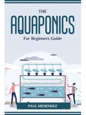 The Aquaponics for Beginners Guide