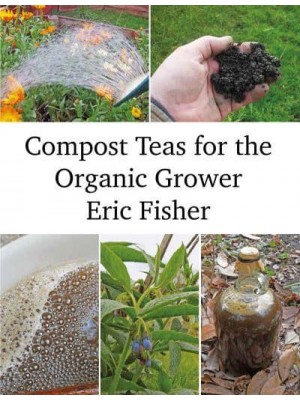 Compost Teas for the Organic Grower