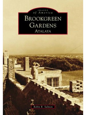 Brookgreen Gardens Atalaya - Images of America
