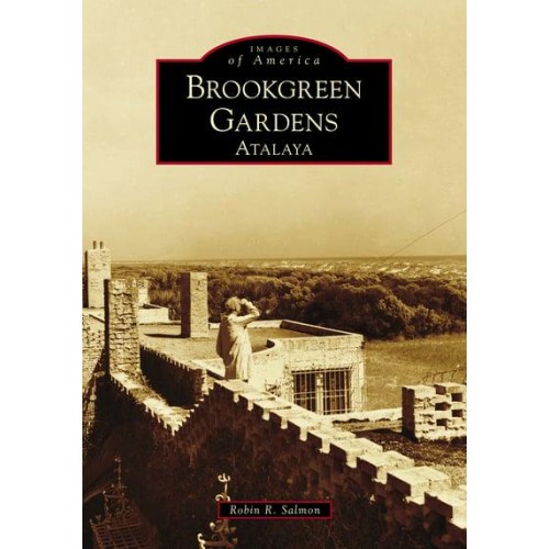 Brookgreen Gardens Atalaya - Images of America