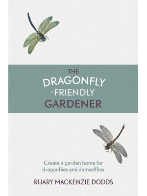 The Dragonfly-Friendly Gardener