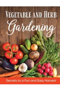 Vegetable and Herb Gardening