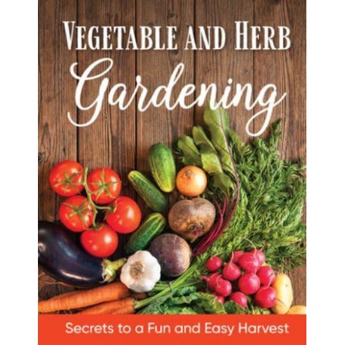 Vegetable and Herb Gardening