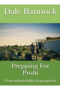 Prepping For Profit From Sustainability to Prosperity