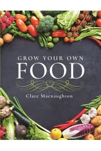 Grow Your Own Food
