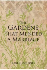 The Gardens That Mended a Marriage