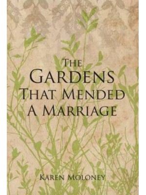 The Gardens That Mended a Marriage