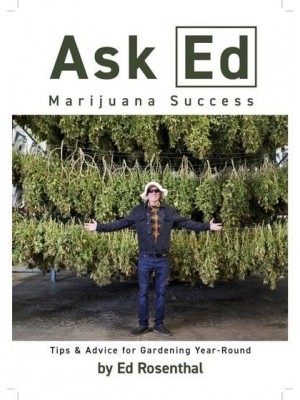 Ask Ed: Marijuana Success Tips and Advice for Gardening Year-Round