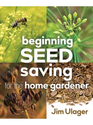 Beginning Seed Saving for the Home Gardener