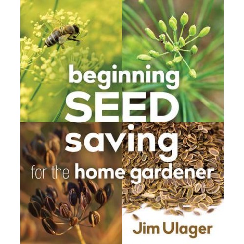 Beginning Seed Saving for the Home Gardener