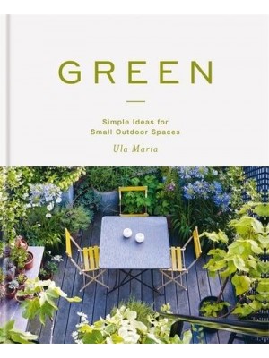 Green Simple Ideas for Small Outdoor Spaces