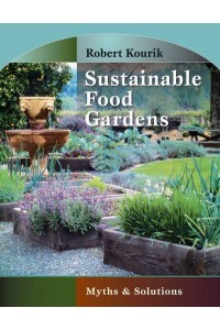 Sustainable Food Gardens Myths and Solutions